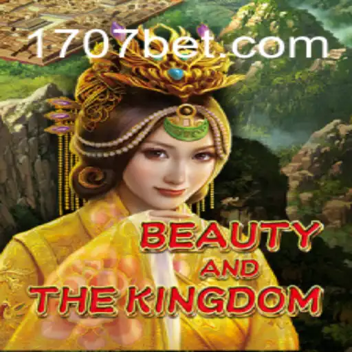 Explore the Enchanting World of BeautyAndTheKingdom with 707bet