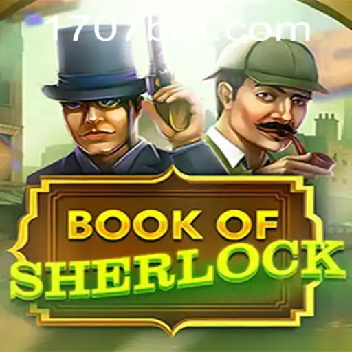 Unveiling the Intrigue of BookOfSherlock in the World of 707bet