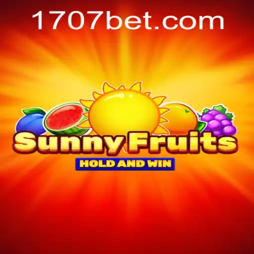 Exploring the World of SunnyFruits and 707bet