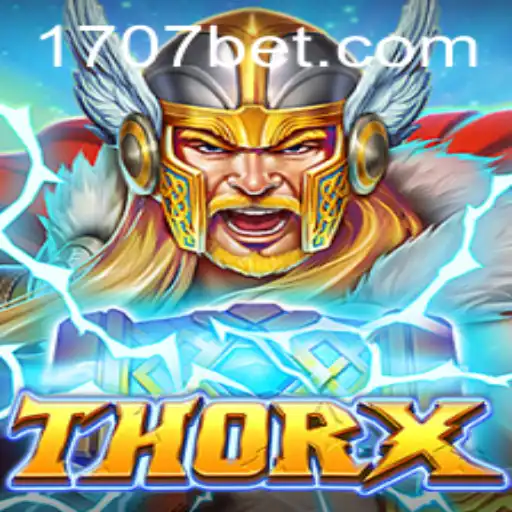 Unveiling ThorX: The Thunderous Adventure in the World of 707bet
