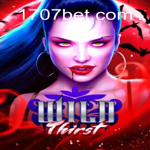 WildThirst: A New Era of Gaming with 707bet